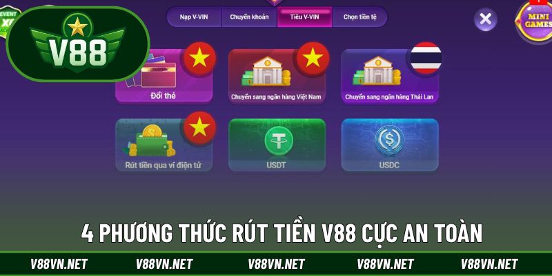 4 phương thức rút tiền V88 cực an toàn