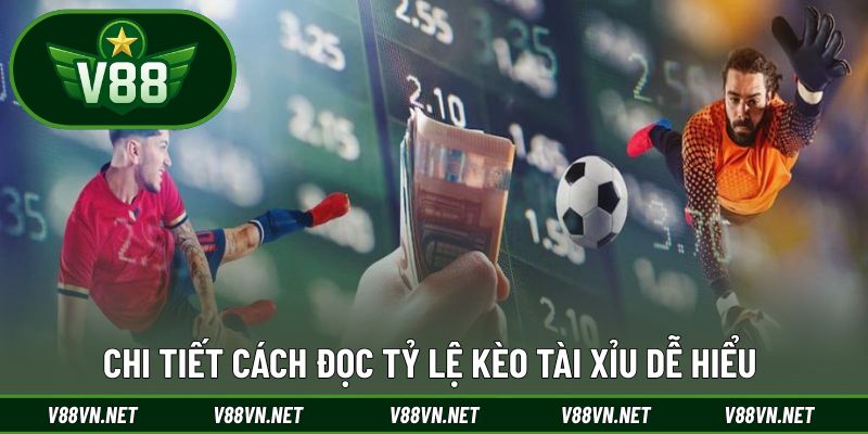 Chi tiết cách đọc tỷ lệ kèo tài xỉu dễ hiểu 