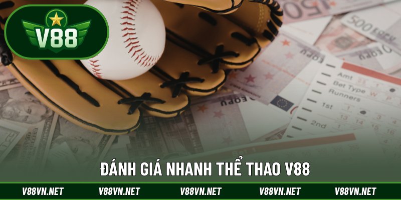 Đánh giá nhanh thể thao V88