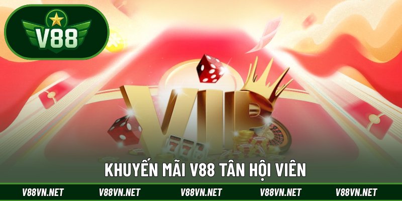 Khuyến mãi V88 tân hội viên