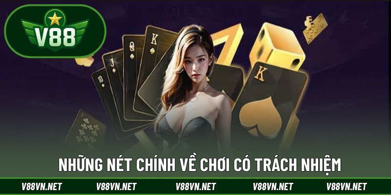 Tổng quan về chính sách chơi có trách nhiệm